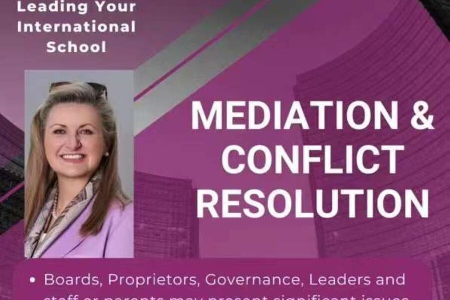 Mediation and Conflict Resolution for International Schools
