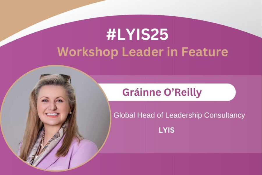 #LYIS25 Workshop Leader in Feature – Gráinne O’Reilly